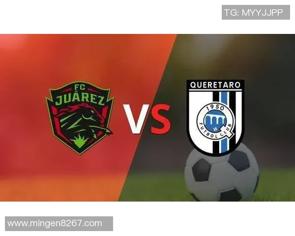 华雷斯与克雷塔罗对决前瞻及比分预测分析